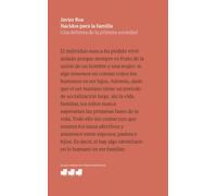 Nacidos para la familia: Una defensa de la primera sociedad (Bolsillo)