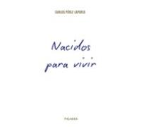 Nacidos para vivir