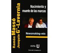 NACIMIENTO Y MUERTE DE LAS MARCAS. NEWSMAKING-MIX (SIN COLECCION)
