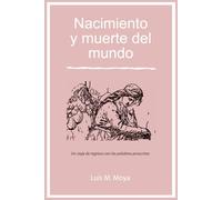 Nacimiento y muerte del mundo