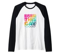 NACIó ESTE GAY - Sea visible Camiseta Manga Raglan