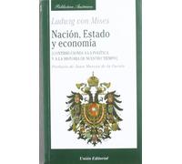 NACIÓN, ESTADO Y ECONOMÍA: Contribuciones a la política y a la historia de nuestro tiempo (Biblioteca Austriaca)
