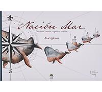 Nación Mar: Cetáceos, navíos, espíritos e mitos