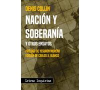 Nación y soberanía (y otros ensayos) (Letras Inquietas)