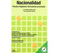 Nacionalidad. Práctica registral y formularios procesales.: Actualizado con Ley Memoria Histórica (Ley 57/2007). Real Decreto 1792/2008 (Nacionalidad ... Tratado de Lisboa. (SIN COLECCION)