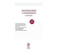 Nacionalidad y Extranjería 4ª edición (Manuales de Derecho Administrativo, Financiero e Internacional Público)