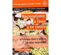 Nacionalismo:a favor y en contra: Principios éticos y políticos de ideas nacionalistas (360 grados Claves Contemporáneas)
