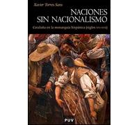 Naciones sin nacionalismo: Cataluña en la monarquía hispánica (siglos XVI-XVII): 59 (Història)