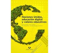 Naciones Unidas, educación digital y valores educativos (Ikertuz)