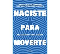 Naciste para moverte: 10 hábitos esenciales para mejorar tu movilidad y retrasar el envejecimiento (Salud natural)