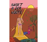 Nackt in der Wüste