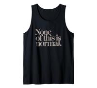 Nada De Esto Es Normal. Camiseta para Hombre Y Mujer. Camiseta sin Mangas