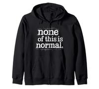 Nada De Esto Es Normal. Camiseta para Hombre Y Mujer. Sudadera con Capucha