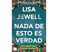 Nada de esto es verdad: El thriller que ha conquistado a millones de lectores en todo el mundo (Ficción)
