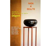 NADA É OCULTO: ensaios ao guia culinário do mestre Dōgen