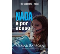NADA É POR ACASO - SÉRIE EPISÓDIO 6