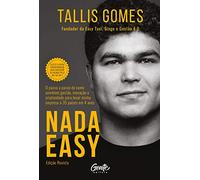 Nada Easy - Ed. Revista - O passo a passo de como combinei gestao inovacao e criatividade para levar minha empresa a 35 paises em 4 anos (Em Portugues do Brasil)