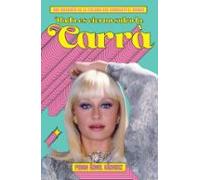 Nada Es Eterno Salvo La Carrà (ebook)