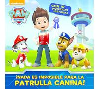 ¡Nada es imposible para la Patrulla Canina! (Paw Patrol | Patrulla Canina)
