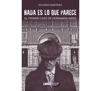 Nada es lo que parece | Eduardo Pérez Martínez