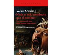 Nada Es Más Asombroso Que El Hombre