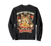 Nada es más calmin' Que un tazón Lleno de Ramen Divertido Gato Sudadera