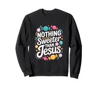 Nada Más Dulce Que Jesús Mensaje Cristiano Sudadera