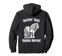 Nada más Que Gypsy Vanner Tinker Horse Sudadera con Capucha