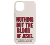 Nada más Que la Sangre de Jesús Redención Gracia Carcasa para iPhone 14 Plus