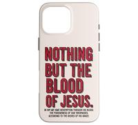 Nada más Que la Sangre de Jesús Redención Gracia Carcasa para iPhone 16 Pro MAX