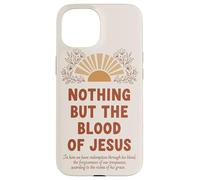 Nada más Que la Sangre de Jesús Redención Versículo Carcasa para iPhone 15