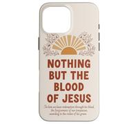 Nada más Que la Sangre de Jesús Redención Versículo Carcasa para iPhone 16 Pro MAX