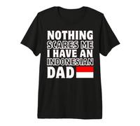 Nada me Asusta Tener papá indonesio Día del Padre Indonesia Camiseta Premium