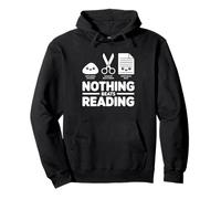 Nada Mejor Que Leer Piedra, Papel y Tijeras, Divertido Amante de los Libros Sudadera con Capucha