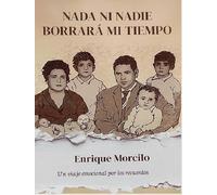 Nada ni nadie borrara mi tiempo