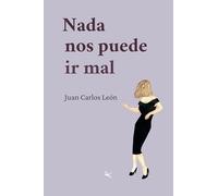 Nada nos puede ir mal