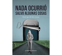 Nada ocurrió salvo algunas cosas: 1 (Agua viva)