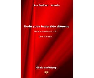 Nada pudo haber sido diferente. Todo sucede; no a ti. Solo sucede.