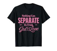 Nada Puede separarnos del Amor de Dios Camiseta