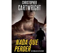 Nada que perder (Un thriller de Pax West)