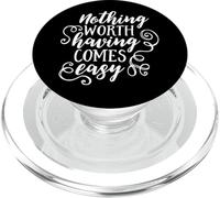 Nada Que valga la pena Tener Viene fácil Inspirador Motivacional PopSockets PopGrip para MagSafe