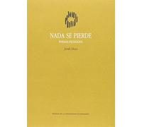 Nada Se Pierde. Poemas Escogidos (La Gruta de las Palabras)