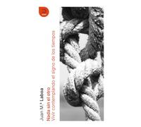 Nada sin el otro: Vivir contemplando el signo de los tiempos (Memoria viva)