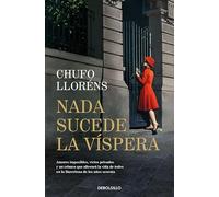 Nada sucede la víspera (Best Seller)