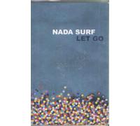 NADA SURF - LET GO - NADA SURF [CASSETTE] [Casete]
