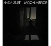 Nada Surf - Moon Mirror (Reflection)