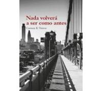 Nada Volverá A Ser Como Antes