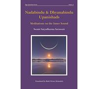 Nadabindu and Dhyanabindu Upanishads: Meditations on the Inner Sound: 5 (Yoga Upanishads)