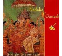 Nadaka & Ganesh - Straight to Your Heart [Import]