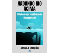 NADANDO RIO ACIMA: Diário de um vestibulando desesperado